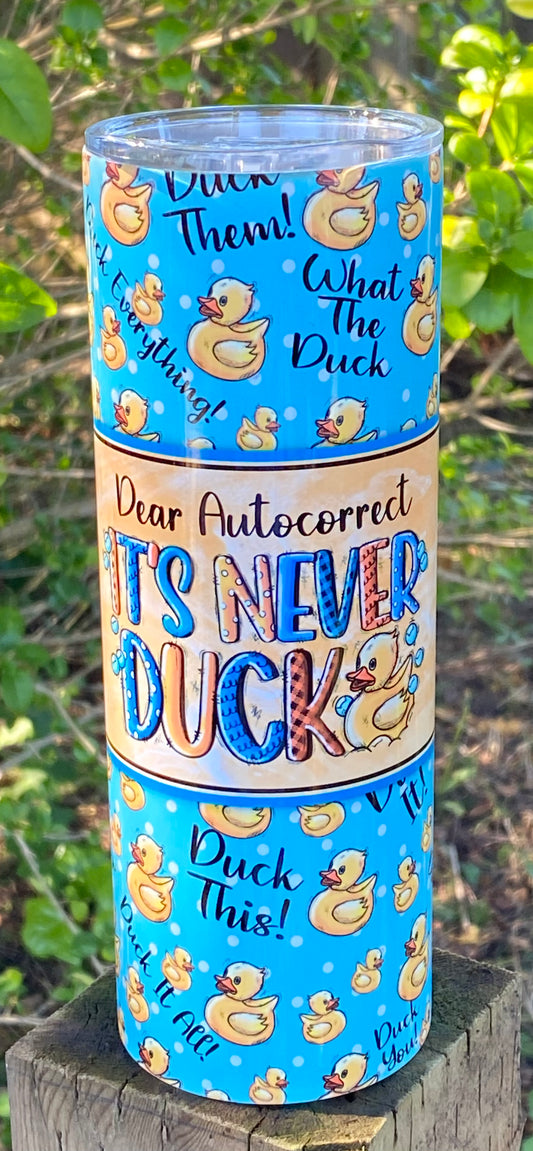 It’s Never Duck!